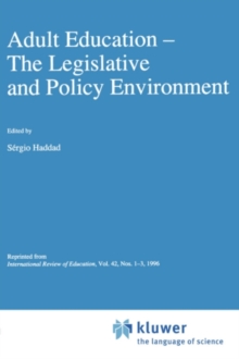 Adult Education : The Legislative and Policy Environment