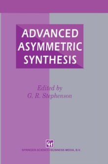 Advanced Asymmetric Synthesis : State-of-the-art and future trends in feature technology