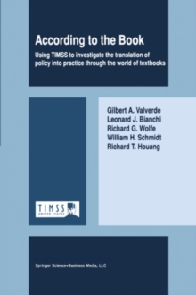 According to the Book : Using TIMSS to investigate the translation of policy into practice through the world of textbooks