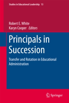 Principals in Succession : Transfer and Rotation in Educational Administration