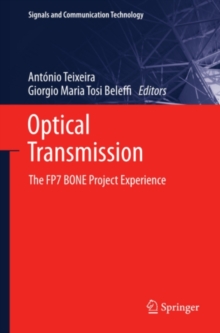 Optical Transmission : The FP7 BONE Project Experience