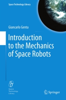 Introduction to the Mechanics of Space Robots