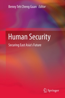 Human Security : Securing East Asia's Future