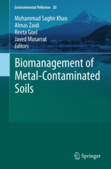 Biomanagement of Metal-Contaminated Soils