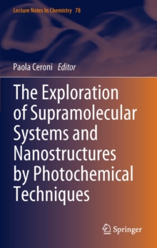 The Exploration of  Supramolecular Systems and Nanostructures by Photochemical Techniques