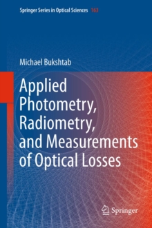 Applied Photometry, Radiometry, and Measurements of Optical Losses