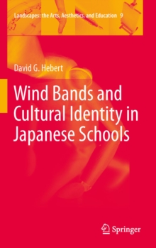 Wind Bands and Cultural Identity in Japanese Schools