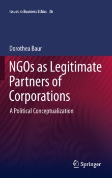 NGOs as Legitimate Partners of Corporations : A Political Conceptualization