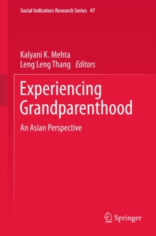 Experiencing Grandparenthood : An Asian Perspective