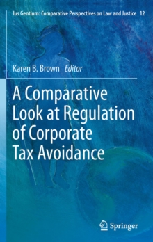 A Comparative Look at Regulation of Corporate Tax Avoidance