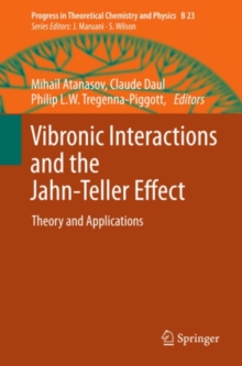 Vibronic Interactions and the Jahn-Teller Effect : Theory and Applications