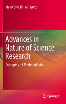 Advances in Nature of Science Research : Concepts and Methodologies