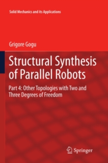 Structural Synthesis of Parallel Robots : Part 4: Other Topologies with Two and Three Degrees of Freedom