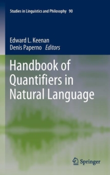 Handbook of Quantifiers in Natural Language, Hardback Book Handbook of Quantifiers in Natural Language, Hardback Book