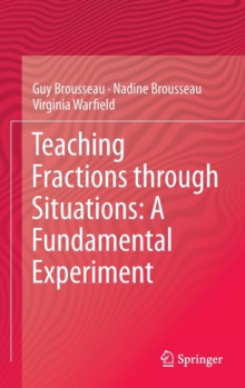 Teaching Fractions through Situations: A Fundamental Experiment, Hardback Book Teaching Fractions through Situations: A Fundamental Experiment, Hardback Book