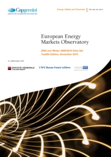 European Energy Markets Observatory (2010) : 2009 and Winter 2009/2010 Data Set - Twelfth Edition, November 2010