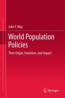 World Population Policies : Their Origin, Evolution, and Impact