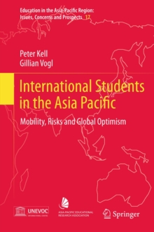 International Students in the Asia Pacific : Mobility, Risks and Global Optimism