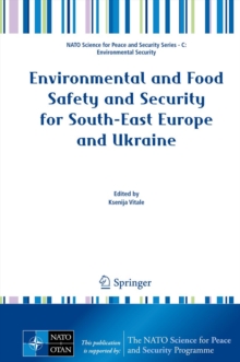 Environmental and Food Safety and Security for South-East Europe and Ukraine