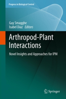 Arthropod-Plant Interactions : Novel Insights and Approaches for IPM