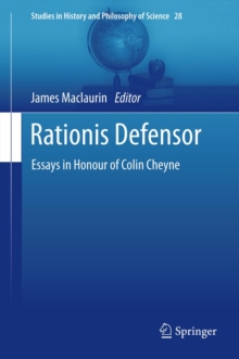 Rationis Defensor : Essays in Honour of Colin Cheyne