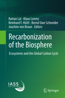 Recarbonization of the Biosphere : Ecosystems and the Global Carbon Cycle