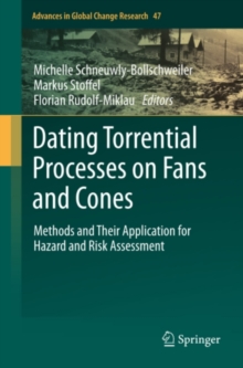 Dating Torrential Processes on Fans and Cones : Methods and Their Application for Hazard and Risk Assessment