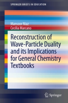 Reconstruction of Wave-Particle Duality and its Implications for General Chemistry Textbooks