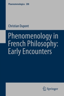 Phenomenology in French Philosophy: Early Encounters