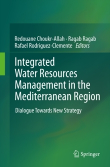 Integrated Water Resources Management in the Mediterranean Region : Dialogue towards new strategy