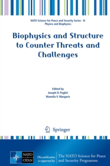 Biophysics and Structure to Counter Threats and Challenges