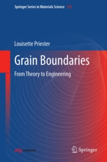 Grain Boundaries : From Theory to Engineering