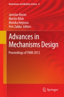 Advances in Mechanisms Design : Proceedings of TMM 2012