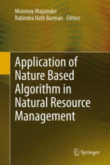 Application of Nature Based Algorithm in Natural Resource Management