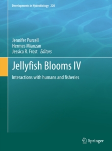 Jellyfish Blooms IV : Interactions with humans and fisheries