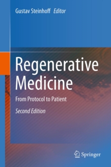 Regenerative Medicine : From Protocol to Patient