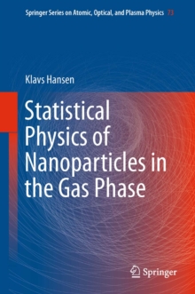 Statistical Physics of Nanoparticles in the Gas Phase