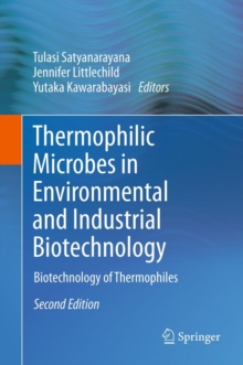 Thermophilic Microbes in Environmental and Industrial Biotechnology : Biotechnology of Thermophiles, Hardback Book Thermophilic Microbes in Environmental and Industrial Biotechnology : Biotechnology of Thermophiles, Hardback Book