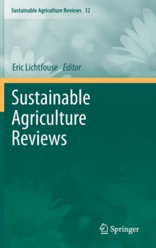 Sustainable Agriculture Reviews, Hardback Book Sustainable Agriculture Reviews, Hardback Book