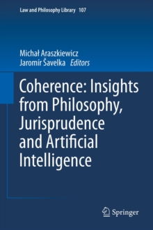 Coherence: Insights from Philosophy, Jurisprudence and Artificial Intelligence