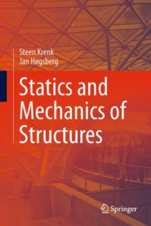 Statics and Mechanics of Structures, Hardback Book Statics and Mechanics of Structures, Hardback Book