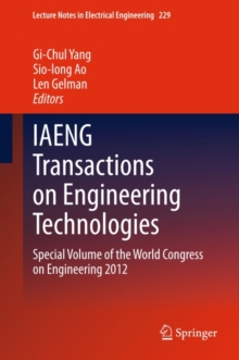 IAENG Transactions on Engineering Technologies : Special Volume of the World Congress on Engineering 2012