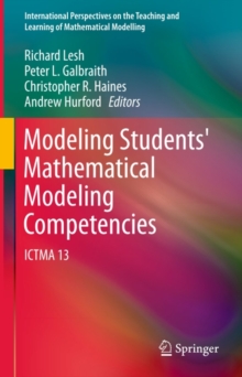 Modeling Students' Mathematical Modeling Competencies : ICTMA 13