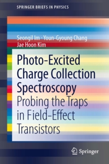 Photo-Excited Charge Collection Spectroscopy : Probing the traps in field-effect transistors