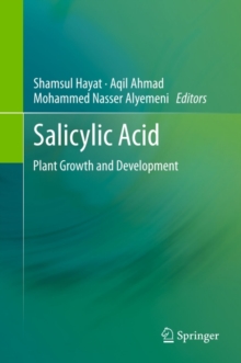 SALICYLIC ACID : Plant Growth and Development