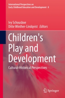 Children's Play and Development : Cultural-Historical Perspectives