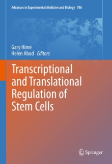 Transcriptional and Translational Regulation of Stem Cells