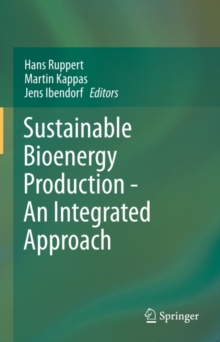 Sustainable Bioenergy Production - An Integrated Approach