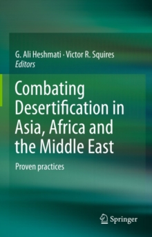 Combating Desertification in Asia, Africa and the Middle East : Proven practices