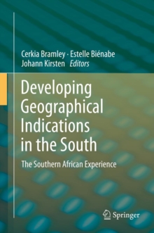 Developing Geographical Indications in the South : The Southern African Experience